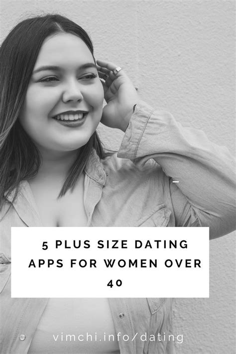 Plus-Size Dating Apps for Women Over 50 Dating Apps, Dating Advice ...