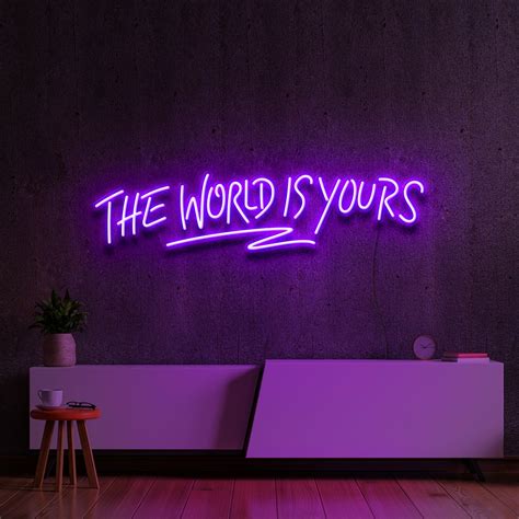 "The World Is Yours" Neon Sign#N#– Neon Icons