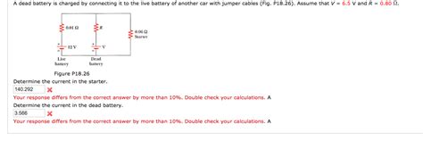 Solved A dead battery is charged by connecting it to the | Chegg.com