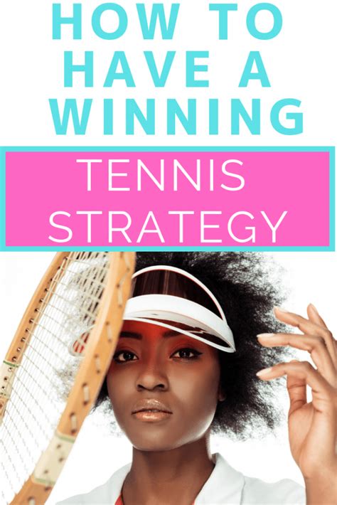 Winning Tennis Strategy 101 - The Tennis Mom