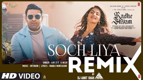 Soch Liya Remix - Arijit Singh, Dj Amit Shah & Mithoon | Shazam