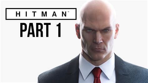 Hitman 2016 Gameplay Walkthrough Part 1 - PROLOGUE & TRAINING (Full Game) - YouTube