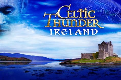 Celtic Thunder Ireland - Mayo Performing Arts Center