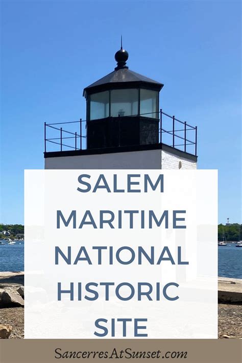 SALEM MARITIME NATIONAL HISTORIC SITE | Sancerres at Sunset