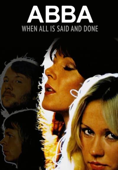 Watch ABBA: When All Is Said and Done (2018) - Free Movies | Tubi