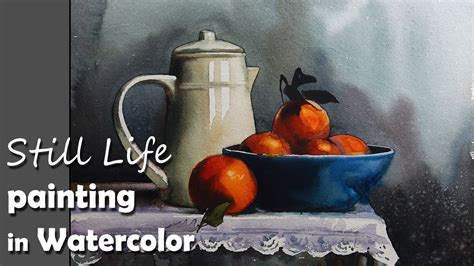 Painting A Realistic Still Life in Watercolor | Episode-2 - YouTube