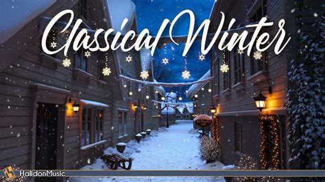 Classical Music for Winter - YouTube