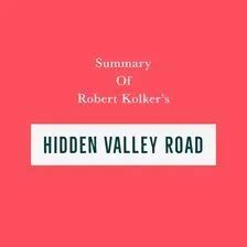 Summary of Robert Kolker's Hidden Valley Road Audiobook by Swift Reads ...