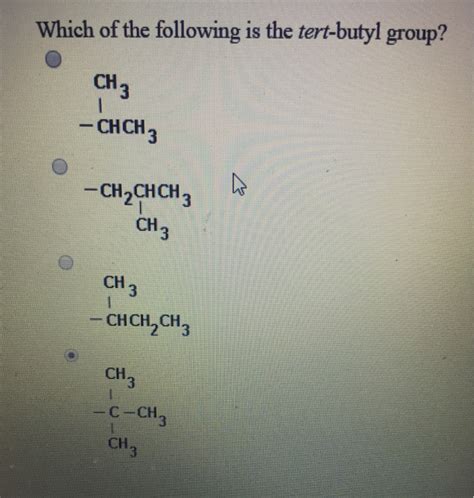 Solved Which of the following is the tert-butyl group? CH | Chegg.com