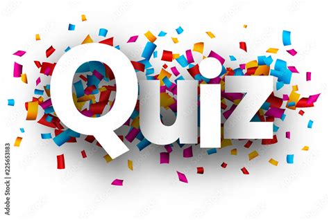 Quiz sign with colorful confetti. Stock Vector | Adobe Stock