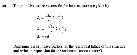 Solved The primitive lattice vectors for the hcp structure | Chegg.com