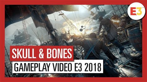 Skull & Bones: Gameplay Video E3 2018 - YouTube