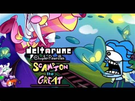 Best Deltarune Fan Boss? - Deltarune Chapter Rewritten Scampton the ...