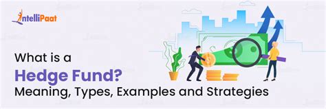 Hedge Funds - What are, Examples, and Types - Intellipaat