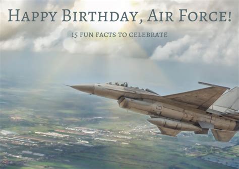 Happy Birthday Air Force...15 Fun Facts - Military Connection