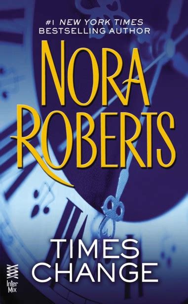 TIMES CHANGE Read Online Free Book by Nora Roberts at ReadAnyBook.