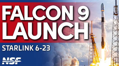 SpaceX Falcon 9 Launches Starlink 6-23 Mission | The Futurist Future ...