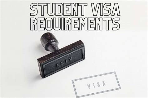 Student Visa Requirements: A Complete Guide for International Students