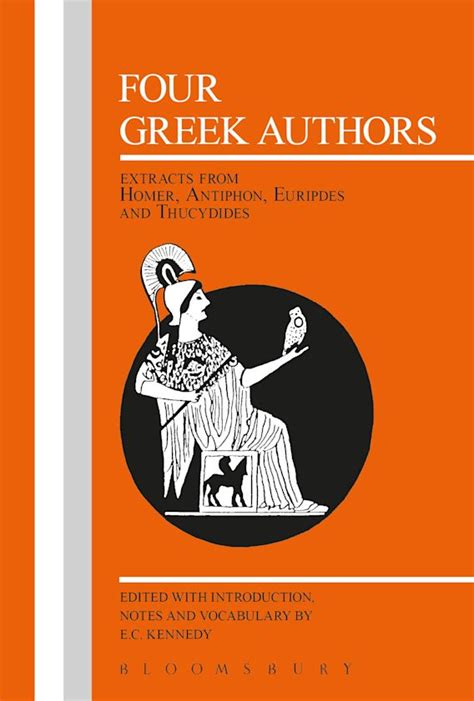 Four Greek Authors: : Greek Texts E.C. Kennedy Bristol Classical Press