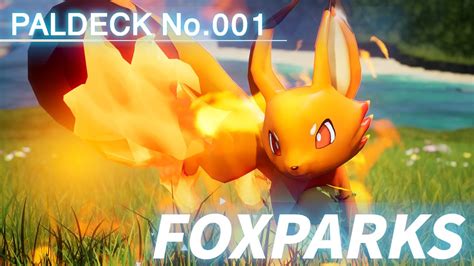 Paldeck | No.001 FOXPARKS - Palworld | Gameplay | Pocketpair - YouTube