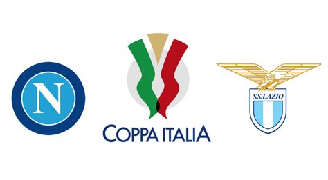 Coppa Italia, Napoli vs Lazio: Preview, Lineups, Prediction | The Laziali