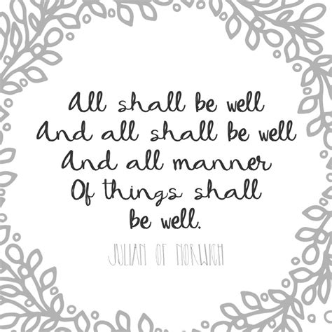 All shall be well | Julian of norwich, All shall be well, Recovery quotes