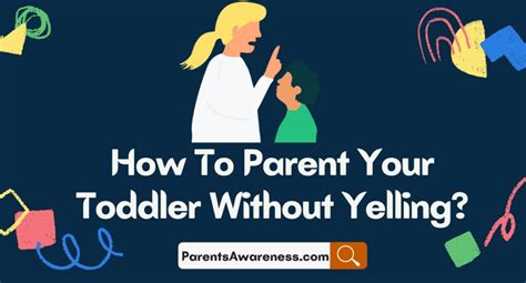 How To Parent Your Toddler Without Yelling?