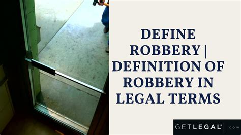 Define Robbery Definition of Robbery in legal terms by Adrain Thompson - Issuu