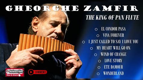 GHEORGHE ZAMFIR: THE KING OF PAN FLUTE - YouTube