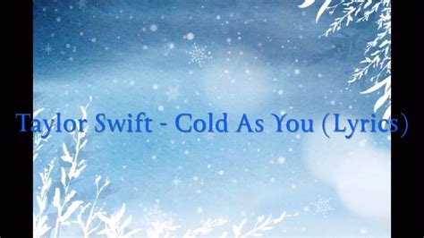 Taylor Swift - Cold As You (Lyrics) - YouTube