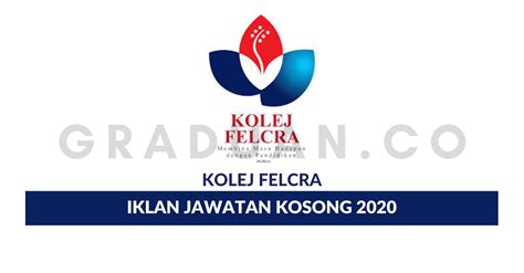 Permohonan Jawatan Kosong Kolej FELCRA • Portal Kerja Kosong Graduan