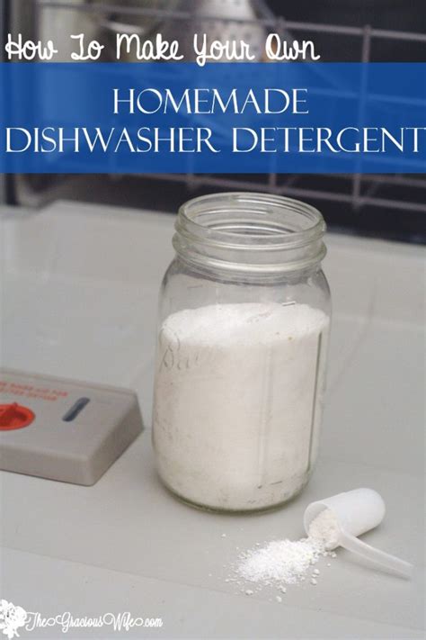 Homemade Dishwasher Detergent | The Gracious Wife