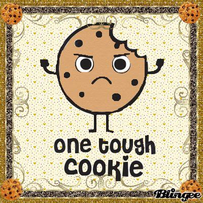 One Tough Cookie! | Tough cookie, Tough, Gifts