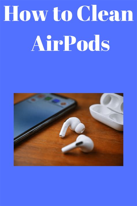 How to Clean AirPods (Step by Step)