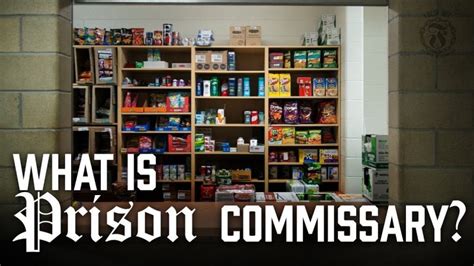 Everything You Need to Know About Prison Commissary