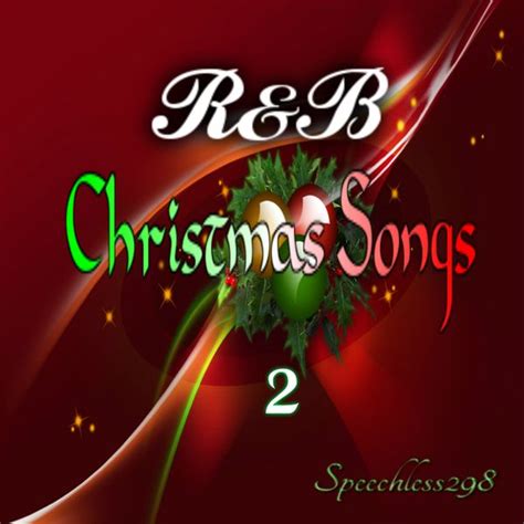 R&B Christmas Songs 2 by Speechless298 | Mixcloud