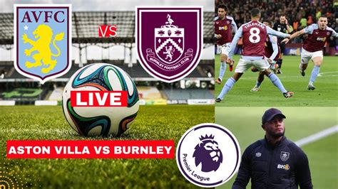 Aston Villa vs Burnley Live Stream Premier League Football🐈 Revele os ...