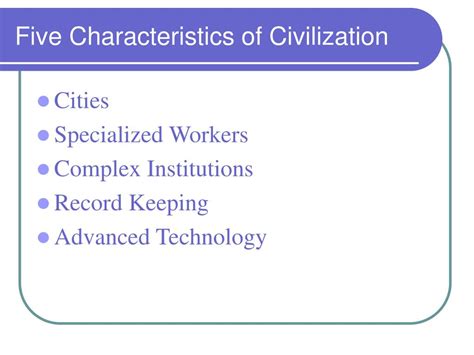 PPT - Characteristics of a Civilization PowerPoint Presentation, free download - ID:4391055