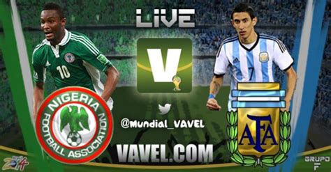 Nigeria vs Argentina Live of FIFA World Cup 2014 | VAVEL.com