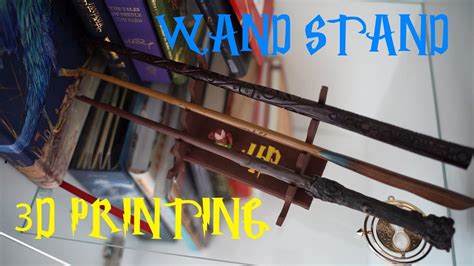 3D Printed Harry Potter Wands Stand | The Gryffindor Gal - YouTube