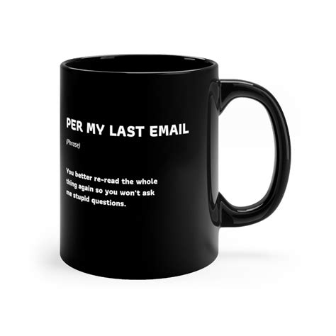 Funny Office Mug Work Quote Mug per My Last Email Cool Gift | Etsy