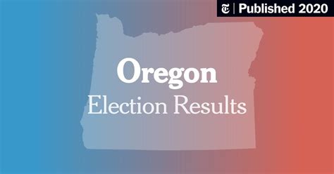 Live: Oregon State Primary Election Results 2020 - The New York Times