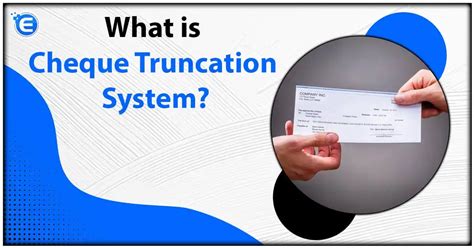 What is Cheque Truncation System and how it benefits? - Enterslice