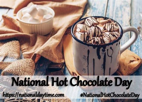 National Hot Chocolate Day 2023 - Tuesday, January 31 - Nationaldaytime.com