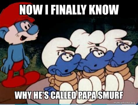 Papa Smurf Meme