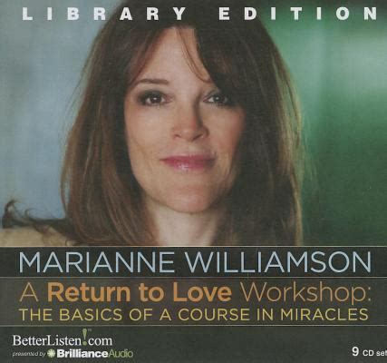 A Return to Love Workshop : The Basics of a Course in Miracles by ...