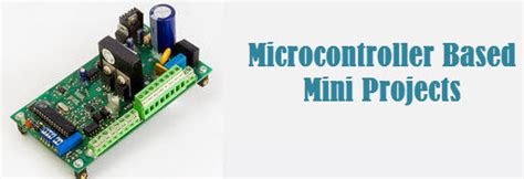 Microcontroller based Mini Projects for Engineering Students