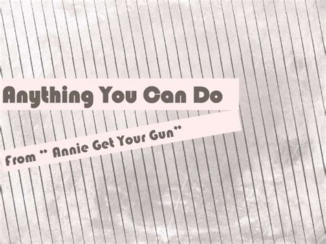 Anything you can Do Lyrics