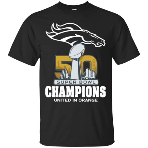 Denver Broncos Super Bowl 50 Champions Shirts United In Orange - Teesmiley