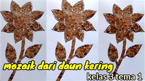 Cara membuat mozaik bunga dari daun kering || mozaik dari daun kering sbdp kelas 3 tema 1 - YouTube